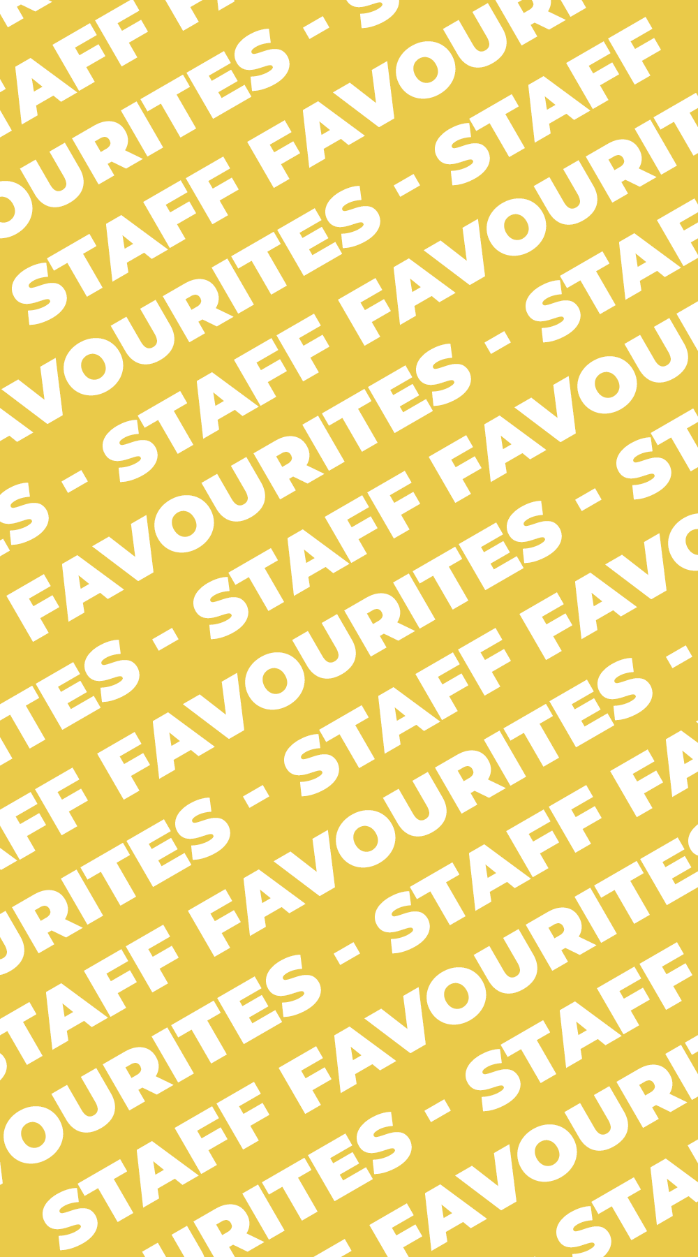 Staff Favourites