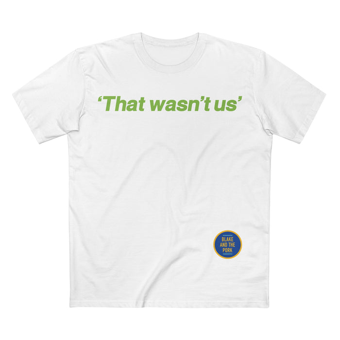 That Wasn't Us Premium Shirt