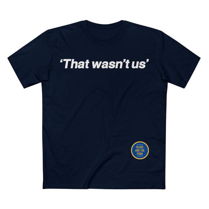 That Wasn't Us Premium Shirt