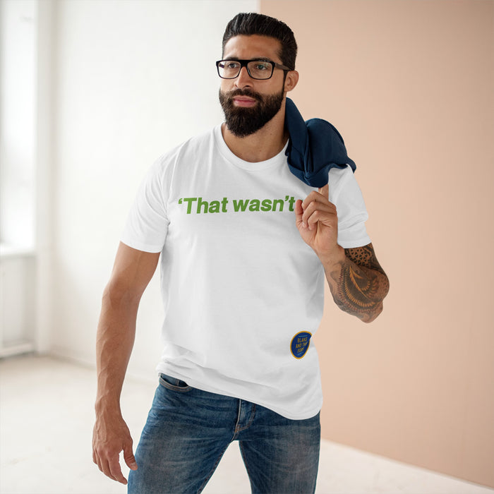 That Wasn't Us Premium Shirt