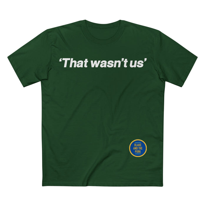 That Wasn't Us Premium Shirt