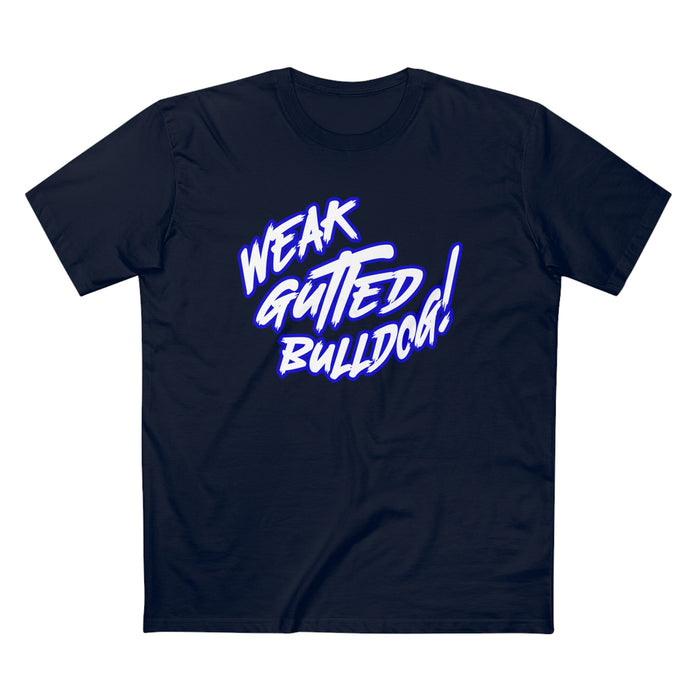 Weak Gutted Bulldog Premium Shirt