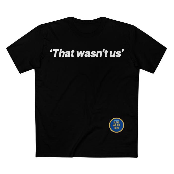 That Wasn't Us Premium Shirt