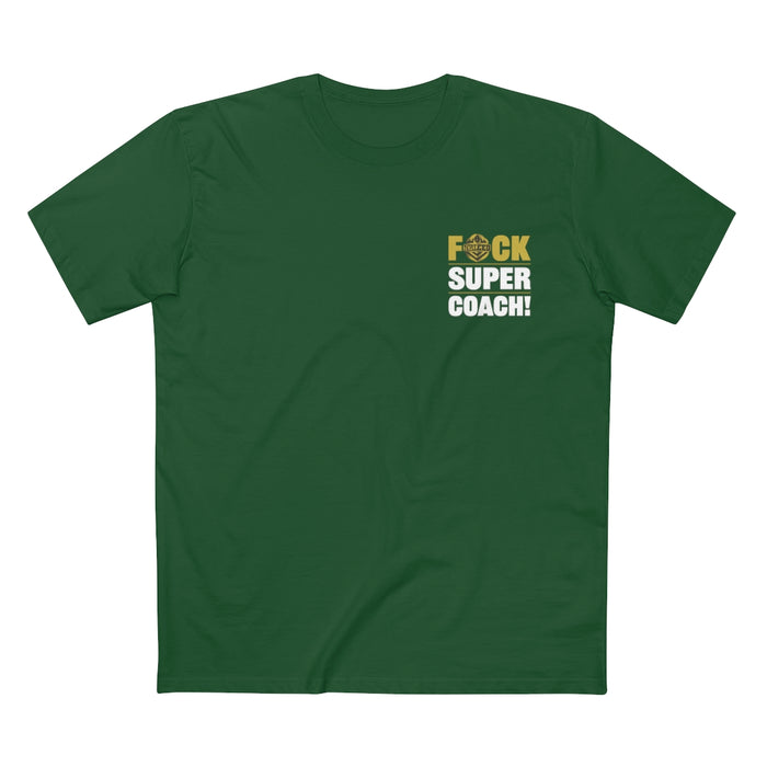 Fuck Super Coach Premium Shirt