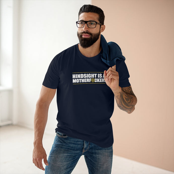 Hindsight is a Motherfucker Premium Shirt