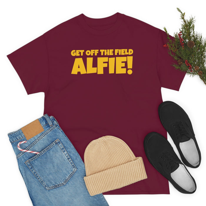 Get Off The Field Alfie! Shirt